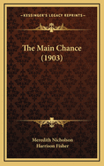 The Main Chance (1903)