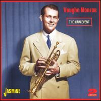 The Main Event - Vaughn Monroe