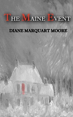 The Maine Event - Moore, Diane Marquart