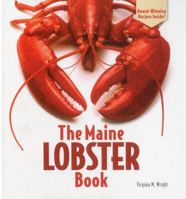 The Maine Lobster Book - Wright, Virginia M