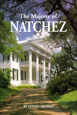 The Majesty of Natchez - Brooke, Steven