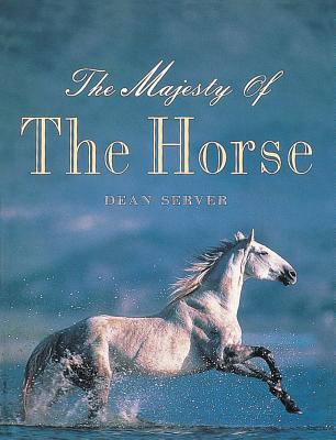 The Majesty of the Horse - Server, Dean