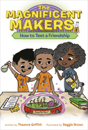 The Maker Maze #1: How To Test a Friendship
