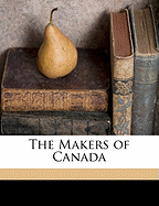 The Makers of Canada Volume 18