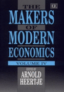 The Makers of Modern Economics: Volume IV