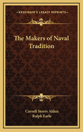 The Makers of Naval Tradition
