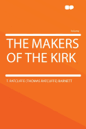 The Makers of the Kirk