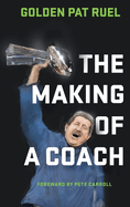 The Making of a Coach