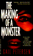 The Making of a Monster