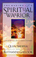 The Making of a Spiritual Warrior