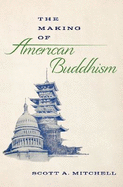 The Making of American Buddhism