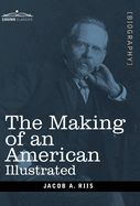 The Making of an American: Illustrated