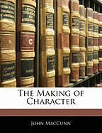 The Making of Character