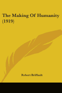 The Making Of Humanity (1919)