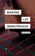 The Making of Les Immatriaux