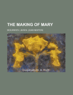 The Making of Mary