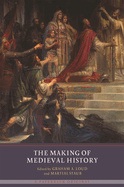 The Making of Medieval History