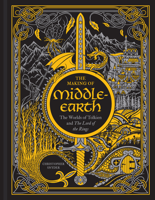 The Making of Middle-Earth: The Worlds of Tolkien and the Lord of the Rings - Snyder, Christopher A