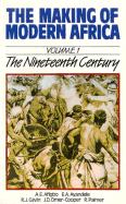 The Making of Modern Africa: The Nineteenth Century