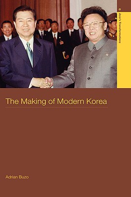 The Making of Modern Korea - Buzo, Adrian