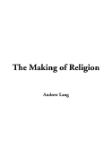 The Making of Religion