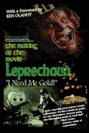 The Making of the Movie Leprechaun - "I Need Me Gold!"