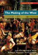 The Making of the West, Volume 1: To 1750: People and Cultures