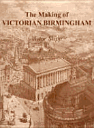 The Making of Victorian Birmingham