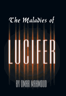 The Maladies of Lucifer