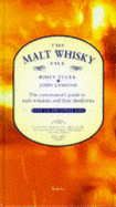 The Malt Whisky File: The Connoisseur's Guide to Single Malt Whiskies and Their Distilleries - Lamond, John