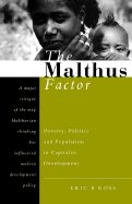 The Malthus Factor: Poverty, Politics and Population in Capitalist Development