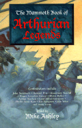 The Mammoth Book of Arthurian Legends - Ashley, Mike