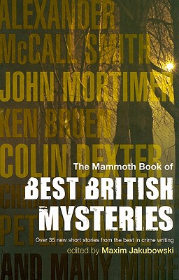 The Mammoth Book of Best British Mysteries, Volume 6 - Jakubowski, Maxim (Editor)