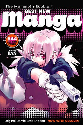 The Mammoth Book of Best New Manga 2 - ILYA (Editor)