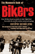 The Mammoth Book of Bikers - Veno, Arthur (Editor)