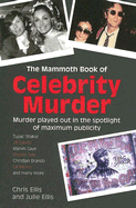 The Mammoth Book of Celebrity Murder