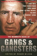 The Mammoth Book of Gangs and Gangsters