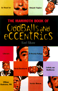 The Mammoth Book of Oddballs and Eccentrics - Shaw, Karl