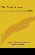 The Man Between: An International Romance (1906)