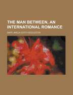 The Man Between, an International Romance