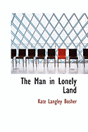 The Man in Lonely Land