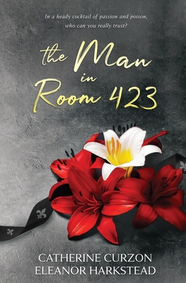 The Man in Room 423 - Curzon, Catherine, and Harkstead, Eleanor