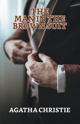 The Man In The Brown Suit - Christie, Agatha