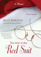 The Man in the Red Suit: A Memoir - Templeton, Bruce