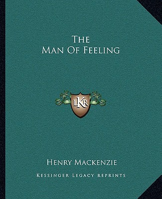 The Man Of Feeling - MacKenzie, Henry