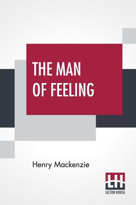 The Man Of Feeling - MacKenzie, Henry