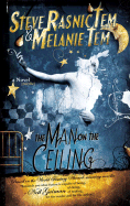 The Man on the Ceiling - Tem, Steve Rasnic, and Tem, Melanie