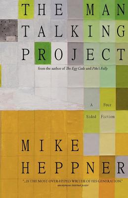 The Man Talking Project - Heppner, Mike