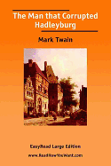 The Man that Corrupted Hadleyburg - Twain, Mark