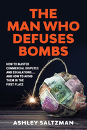 The Man Who Defuses Bombs